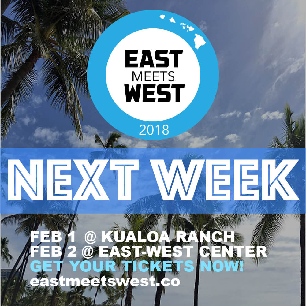 One Week ’til East Meets West 2018!